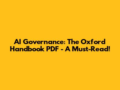 AI Governance: The Oxford Handbook PDF - A Must-Read!