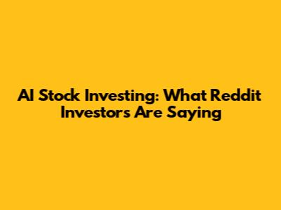AI Stock Investing: What Reddit Investors Are Saying