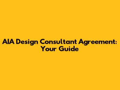 AIA Design Consultant Agreement: Your Guide