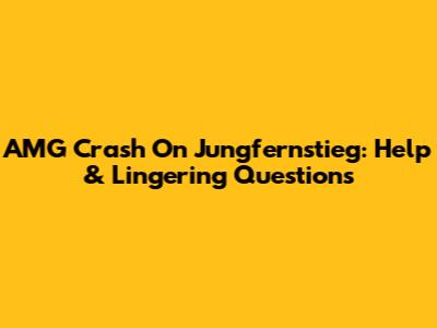 AMG Crash On Jungfernstieg: Help & Lingering Questions