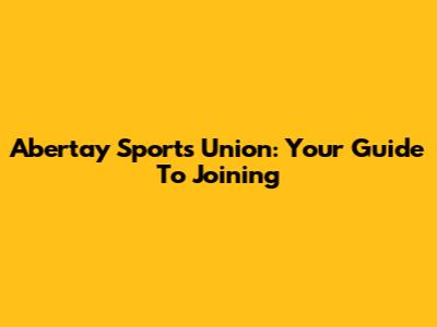 Abertay Sports Union: Your Guide To Joining
