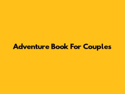 Adventure Book For Couples