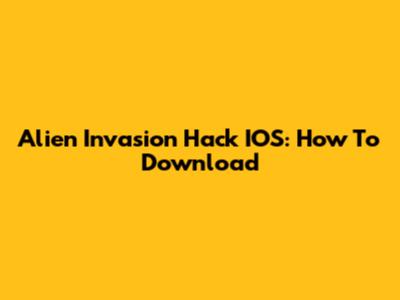 Alien Invasion Hack IOS: How To Download