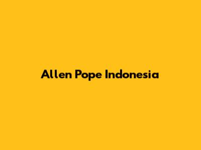 Allen Pope Indonesia