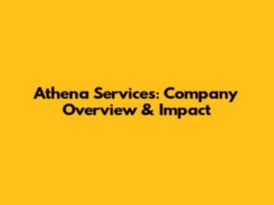 Athena Services: Company Overview & Impact