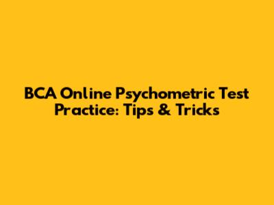 BCA Online Psychometric Test Practice: Tips & Tricks