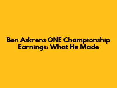 Ben Askren's ONE Championship Earnings: What He Made