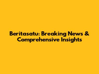 Beritasatu: Breaking News & Comprehensive Insights