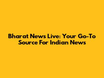 Bharat News Live: Your Go-To Source For Indian News
