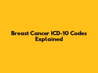 Breast Cancer ICD-10 Codes Explained