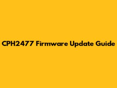 CPH2477 Firmware Update Guide