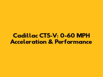 Cadillac CT5-V: 0-60 MPH Acceleration & Performance