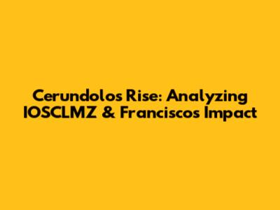 Cerundolo's Rise: Analyzing IOSCLMZ & Francisco's Impact