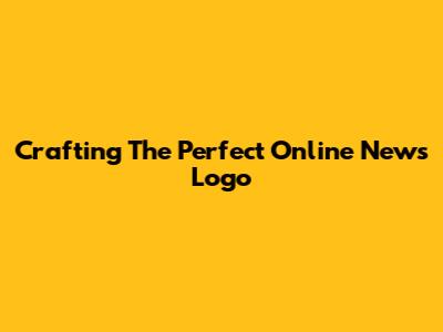 Crafting The Perfect Online News Logo