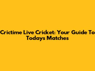 Crictime Live Cricket: Your Guide To Today's Matches