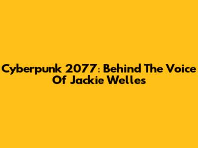 Cyberpunk 2077: Behind The Voice Of Jackie Welles