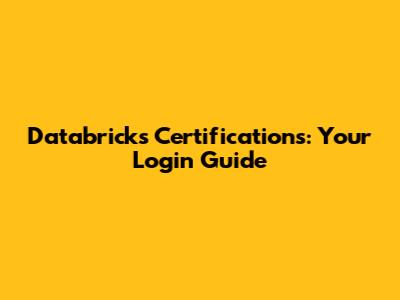 Databricks Certifications: Your Login Guide