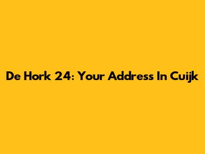 De Hork 24: Your Address In Cuijk