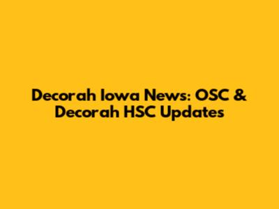 Decorah Iowa News: OSC & Decorah HSC Updates