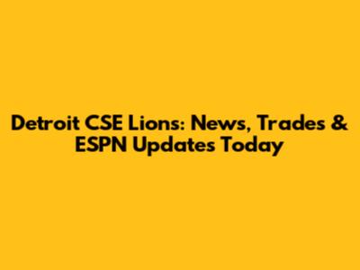 Detroit CSE Lions: News, Trades & ESPN Updates Today