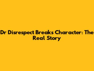Dr Disrespect Breaks Character: The Real Story