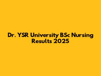Dr. YSR University BSc Nursing Results 2025