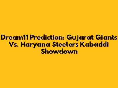 Dream11 Prediction: Gujarat Giants Vs. Haryana Steelers Kabaddi Showdown