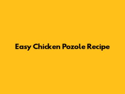 Easy Chicken Pozole Recipe