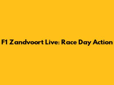 F1 Zandvoort Live: Race Day Action