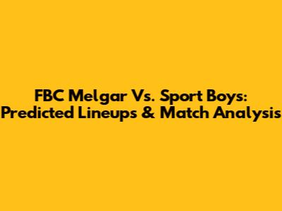 FBC Melgar Vs. Sport Boys: Predicted Lineups & Match Analysis