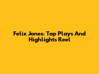 Felix Jones: Top Plays And Highlights Reel