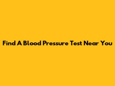 Find A Blood Pressure Test Near You