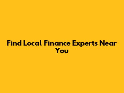 Find Local Finance Experts Near You