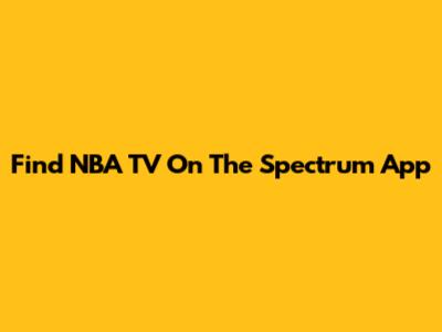Find NBA TV On The Spectrum App