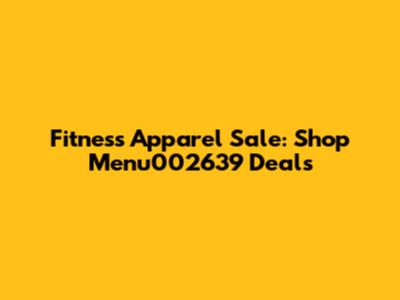 Fitness Apparel Sale: Shop Menu002639 Deals