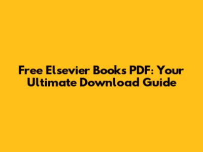 Free Elsevier Books PDF: Your Ultimate Download Guide
