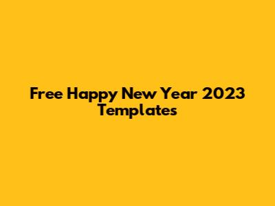 Free Happy New Year 2023 Templates