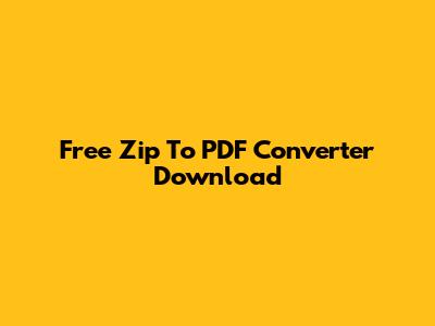 Free Zip To PDF Converter Download