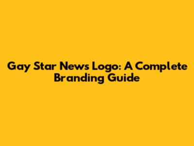 Gay Star News Logo: A Complete Branding Guide