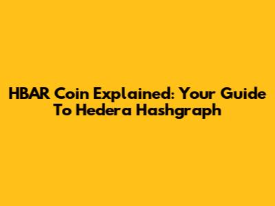 HBAR Coin Explained: Your Guide To Hedera Hashgraph
