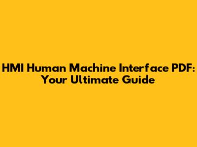 HMI Human Machine Interface PDF: Your Ultimate Guide