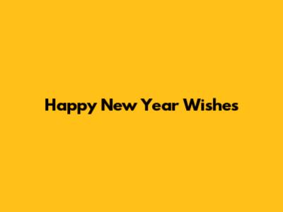 Happy New Year Wishes