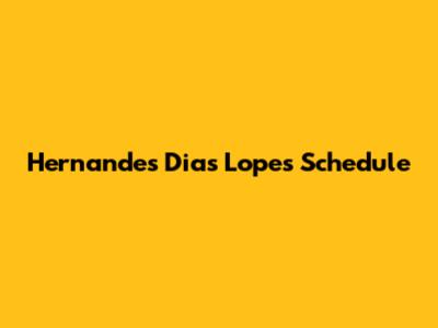 Hernandes Dias Lopes' Schedule
