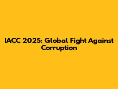 IACC 2025: Global Fight Against Corruption