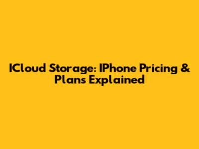 ICloud Storage: IPhone Pricing & Plans Explained