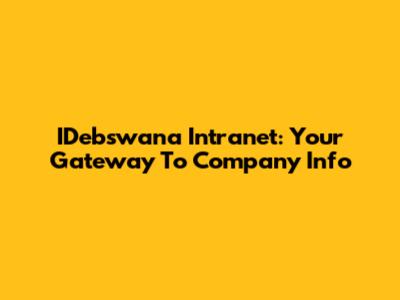 IDebswana Intranet: Your Gateway To Company Info