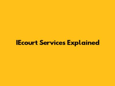 IEcourt Services Explained