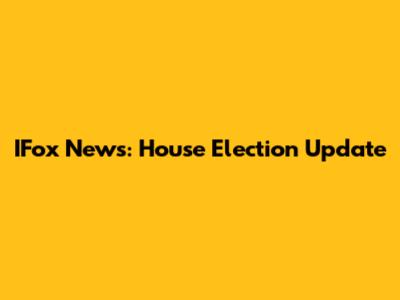 IFox News: House Election Update