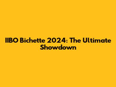 IIBO Bichette 2024: The Ultimate Showdown