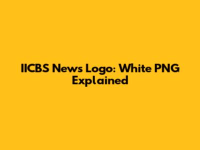 IICBS News Logo: White PNG Explained